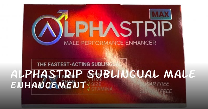 Alphastrip sublingual male enhancement