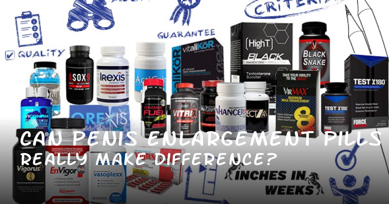 Can Penis Enlargement Pills Really Make a Difference?