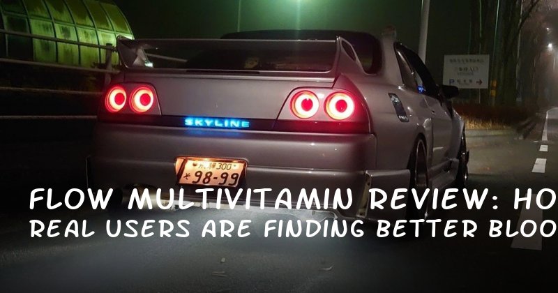 Flow Multivitamin Review: How Real Users Are Finding Better Blood Flow and More Confidence Without the Hype