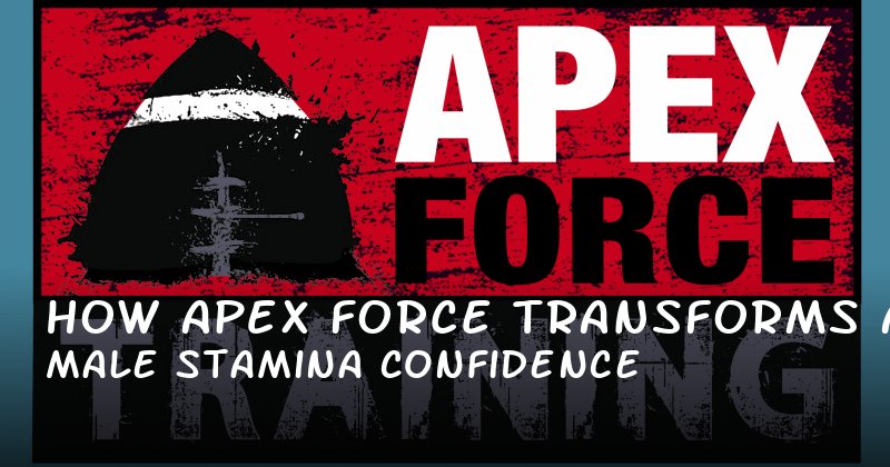 How Apex Force Transforms Male Stamina and Confidence