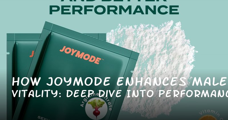 How Joymode Enhances Male Vitality: A Deep Dive into Performance and Confidence