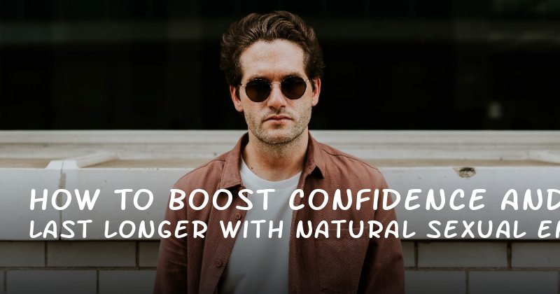 How to Boost 
<br>male enhancement pills chemist warehouse<br>vegetarian natural erection pillsConfidence and Last Longer with Natural Sexual Enhancers