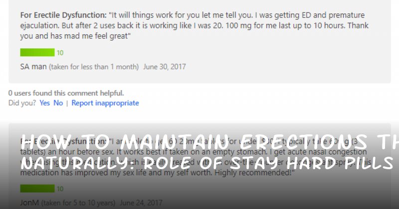How to Maintain Erections Naturally: The Role of Stay Hard Pills Over the Counter