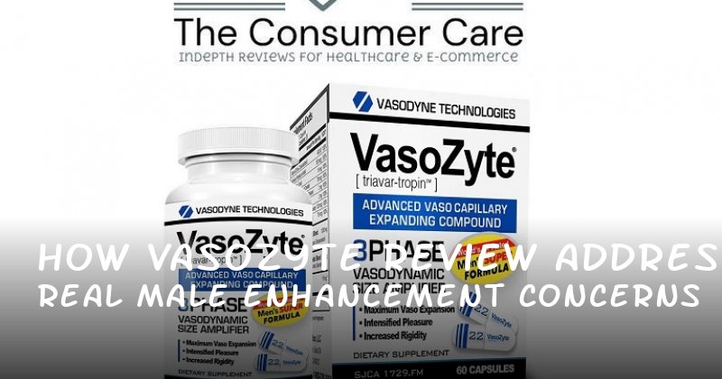 How Vasozyte Review Addresses Real Male Enhancement Concerns