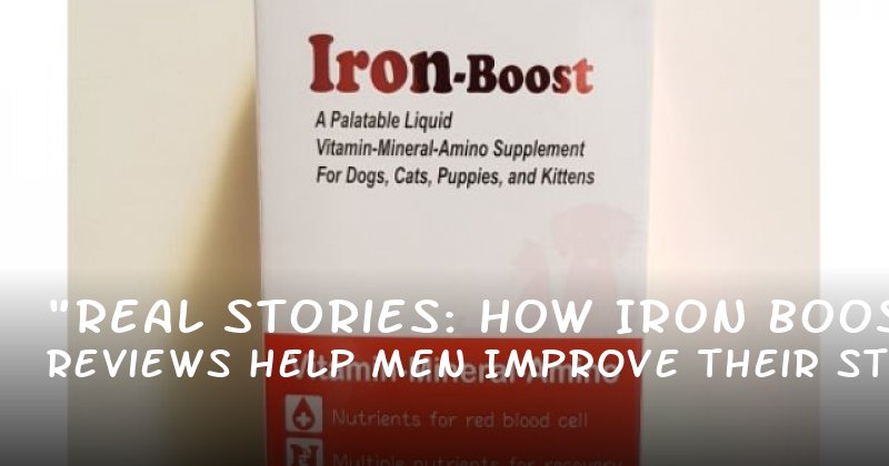 "Real Stories: How Iron Boost Reviews Help Men Improve Their Stamina"