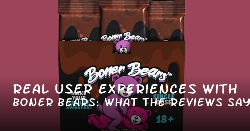Real User Experiences with Boner Bears: What the Reviews Say About Control and Confidence