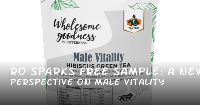 Ro Sparks Free Sample: A New Perspective on Male Vitality