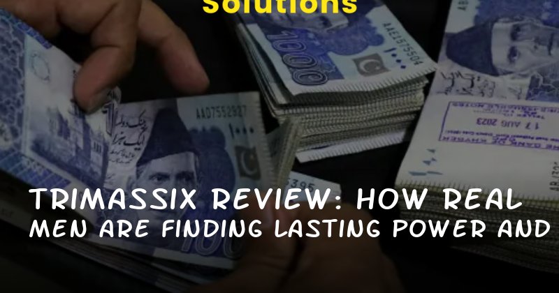 Trimassix Review: How Real Men Are Finding Lasting Power and Confidence