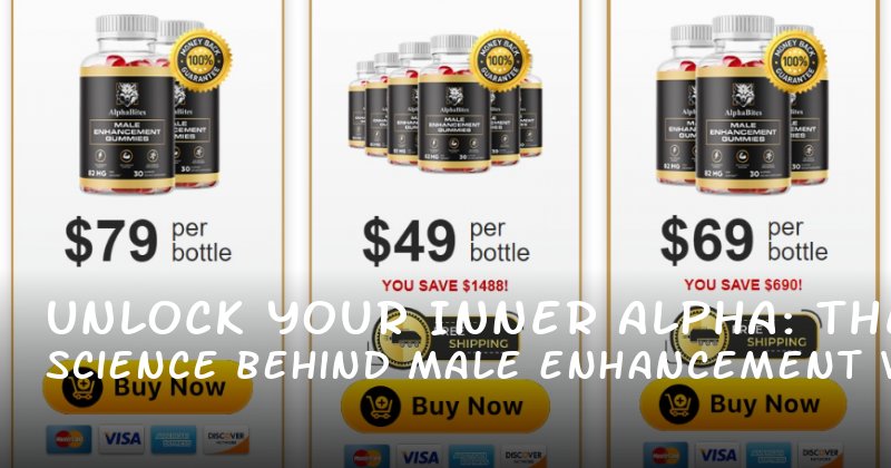 Unlock Your Inner Alpha: The Science Behind Male Enhancement with Alpha Energy Male Tonic