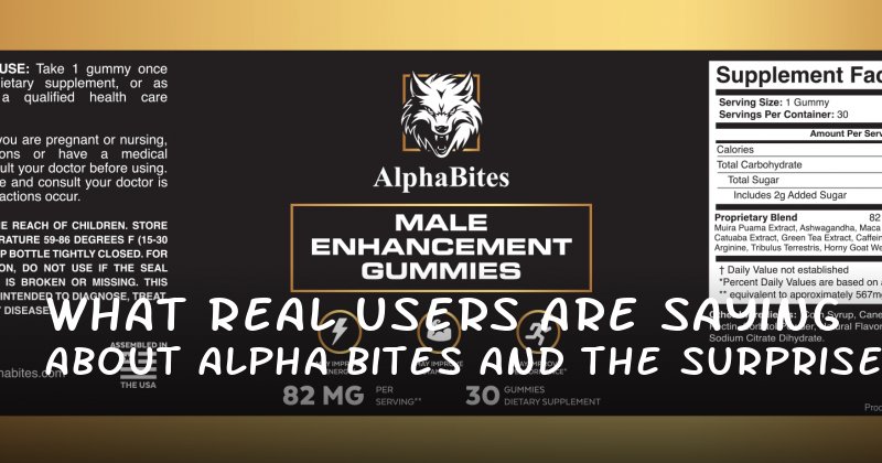 What Real Users Are Saying About Alpha Bites and the Surprises You Might Encounter