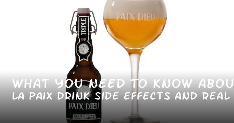 What You Need to Know About La Paix Drink Side Effects and Real Results